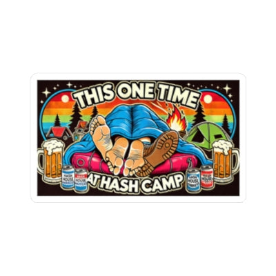 This One Time at Hash Camp Kiss-Cut Vinyl Decals